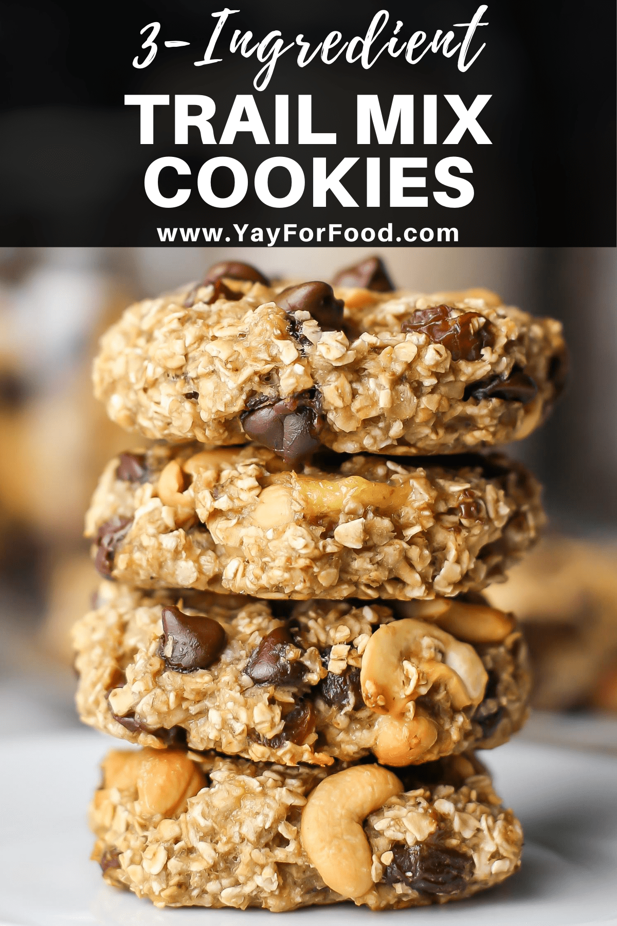 3Ingredient Trail Mix Cookies Yay! For Food