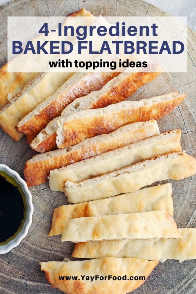 4Ingredient Baked Flatbread (Plus Topping Ideas) Yay! For Food