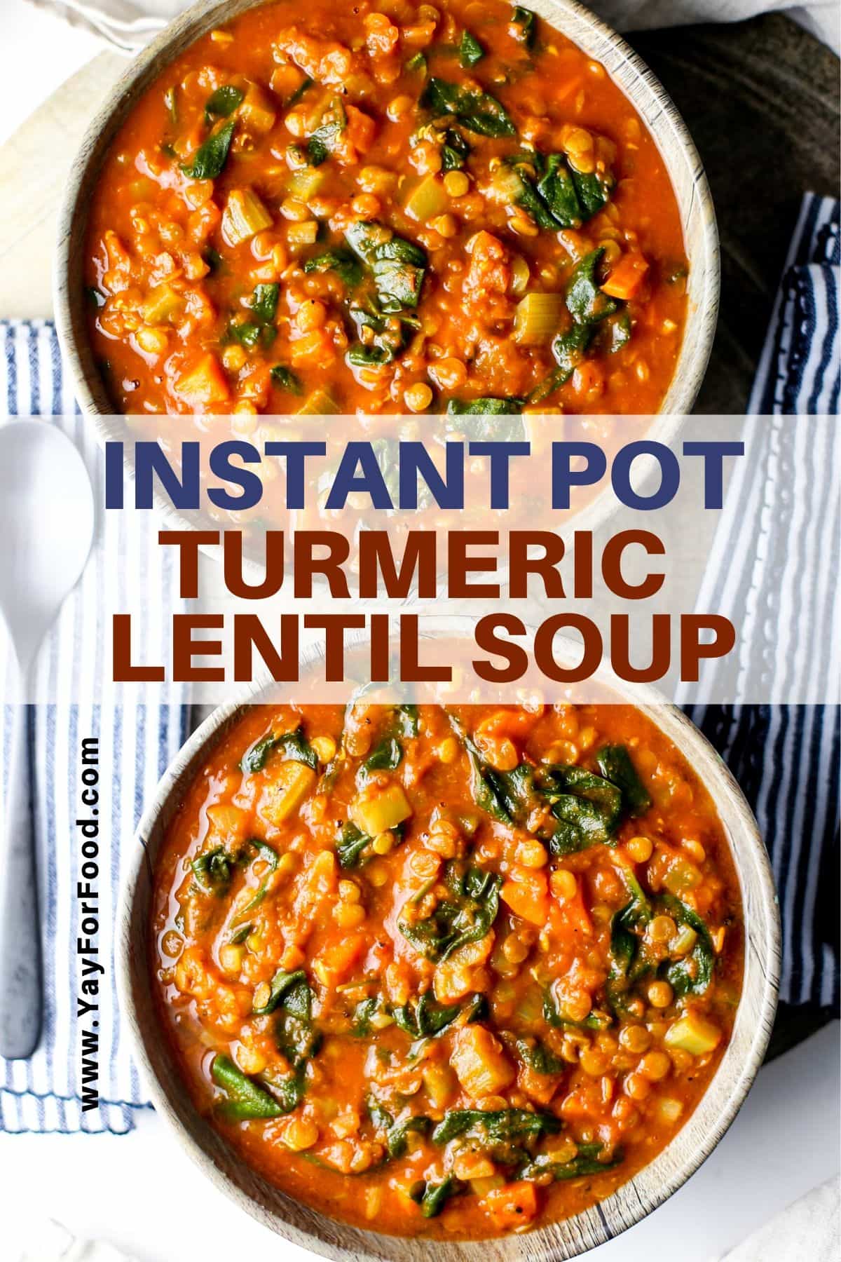 Instant Pot Turmeric Lentil Soup Yay! For Food