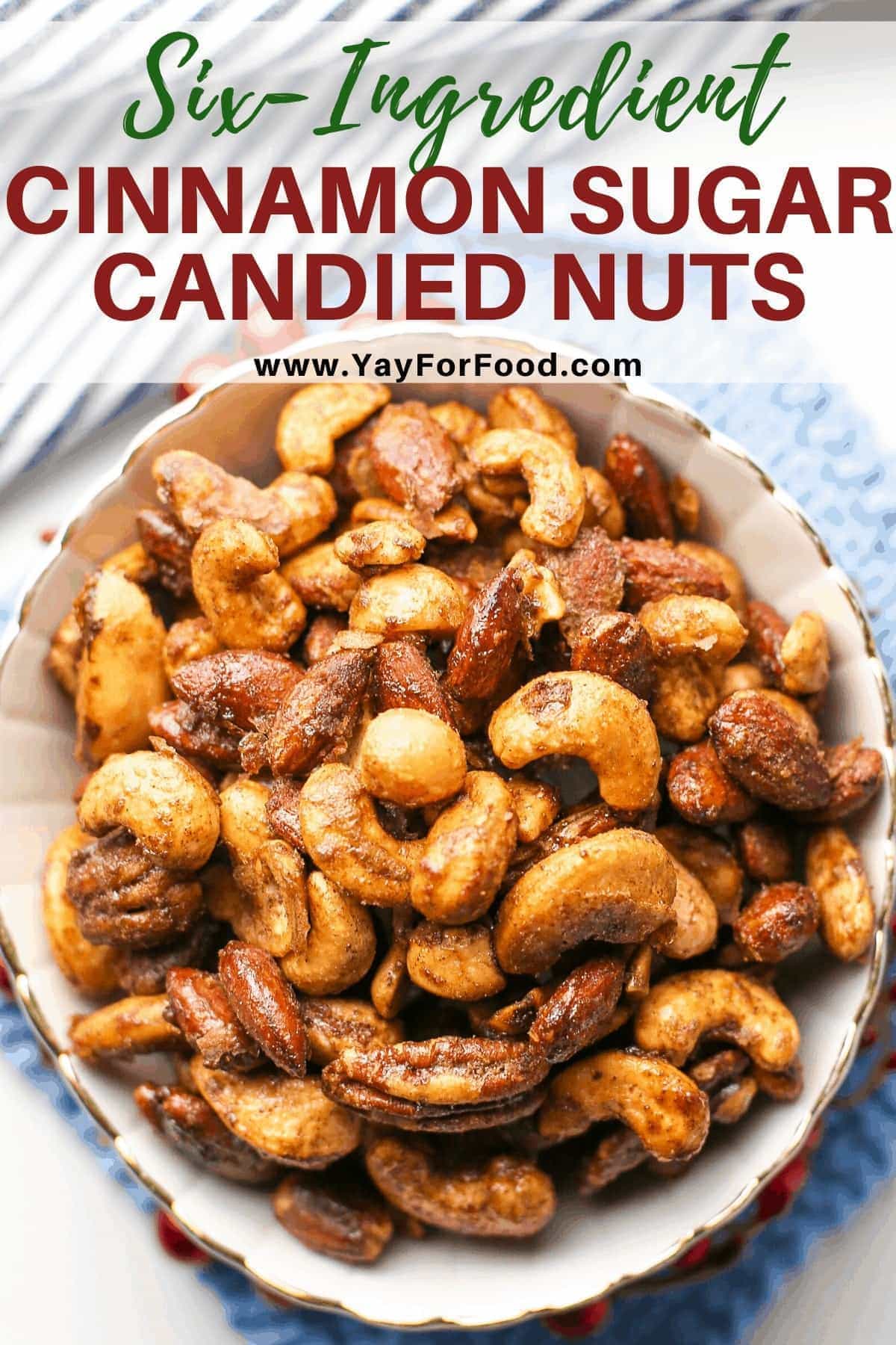 SixIngredient Cinnamon Sugar Candied Nuts Yay! For Food