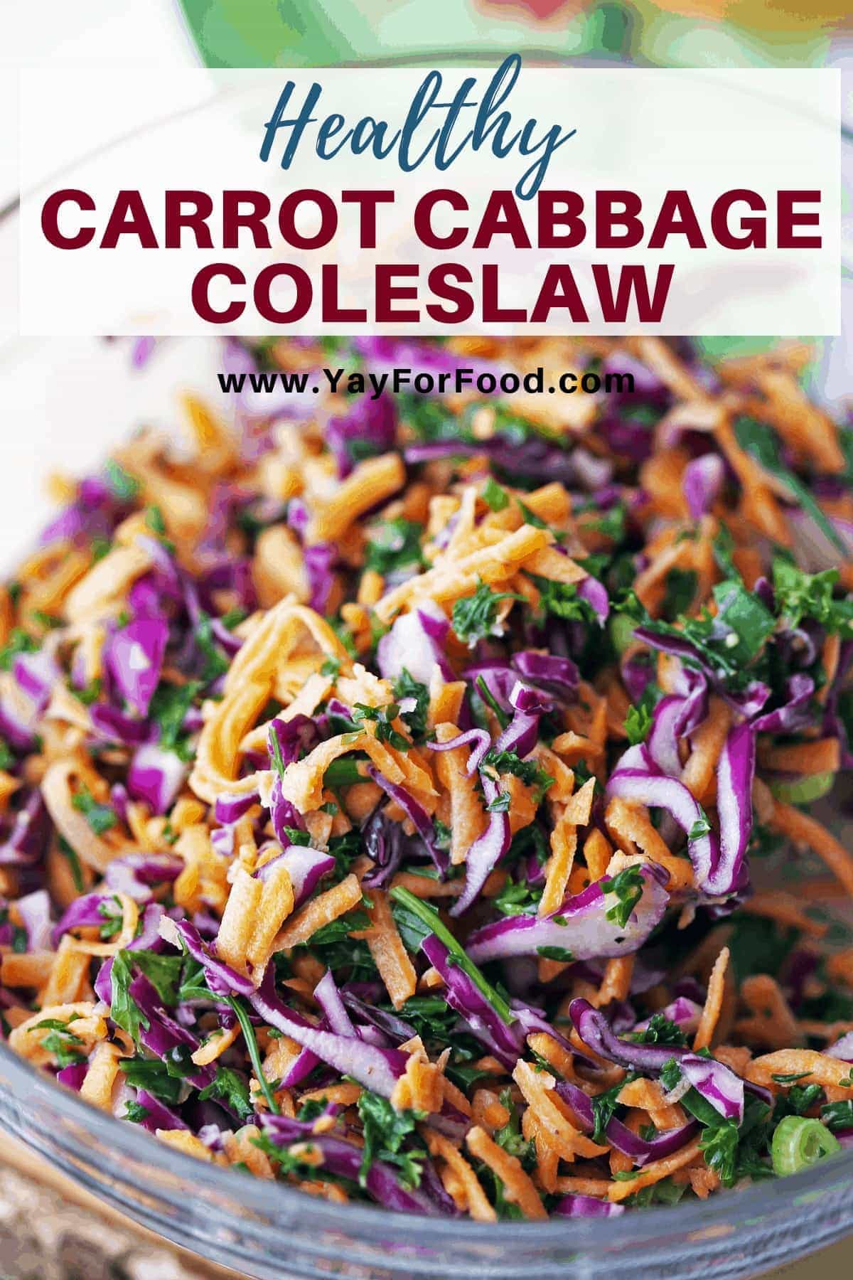 Healthy Carrot Cabbage Coleslaw Yay! For Food