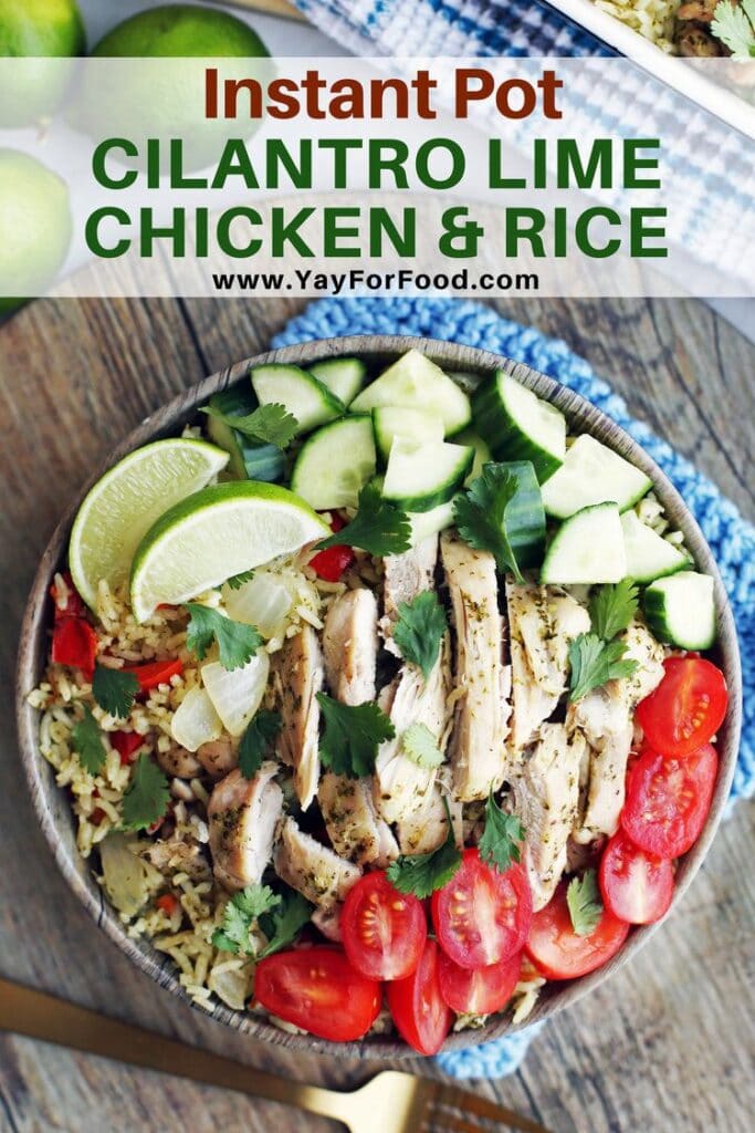 Instant Pot Cilantro Lime Chicken and Rice Yay! For Food