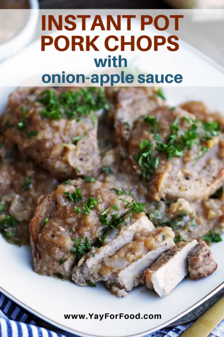 Instant Pot Pork Chops with Onion Apple Sauce Yay For Food