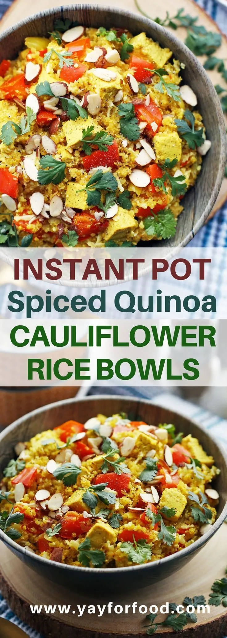 Instant Pot Spiced Quinoa and Cauliflower Rice Bowls - Yay! For Food
