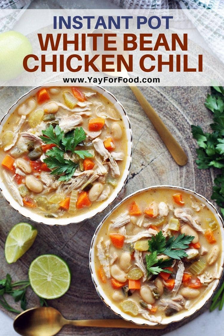Instant Pot White Bean Chicken Chili Yay! For Food