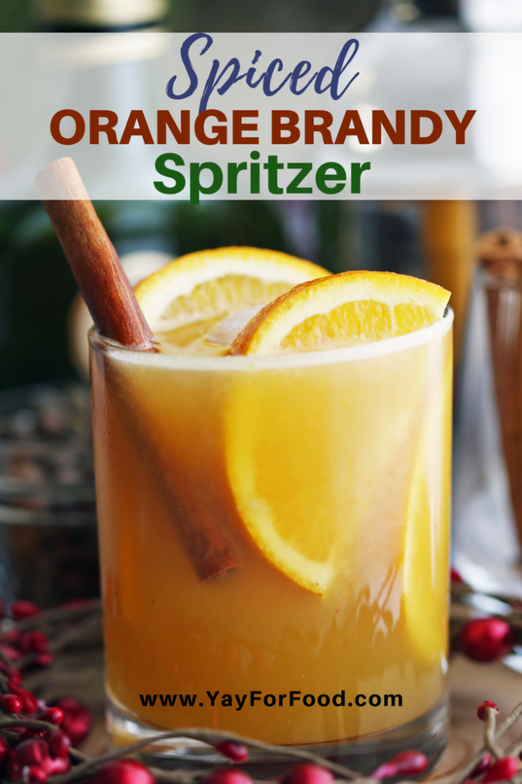 Spiced Orange Brandy Spritzers Yay! For Food